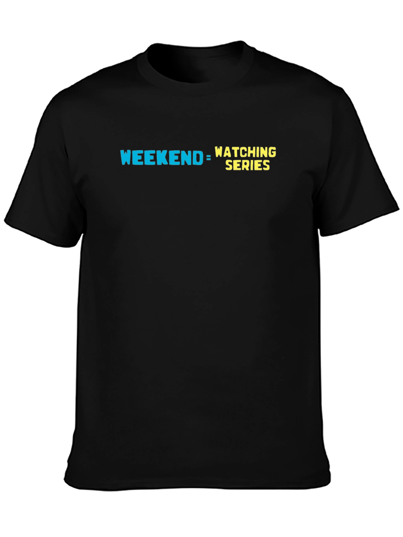 Weekend Watching Series T-Shirt - Comfy Black Tee