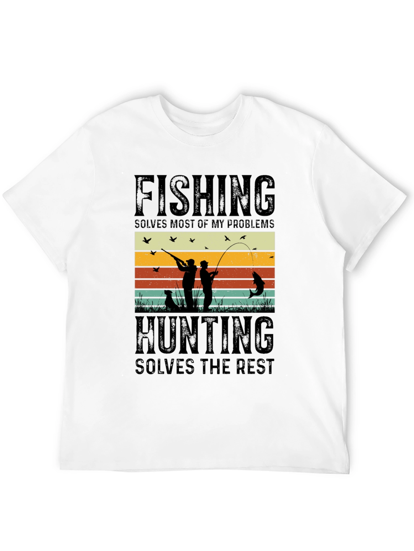 Fishing & Hunting Solve My Problems T-Shirt