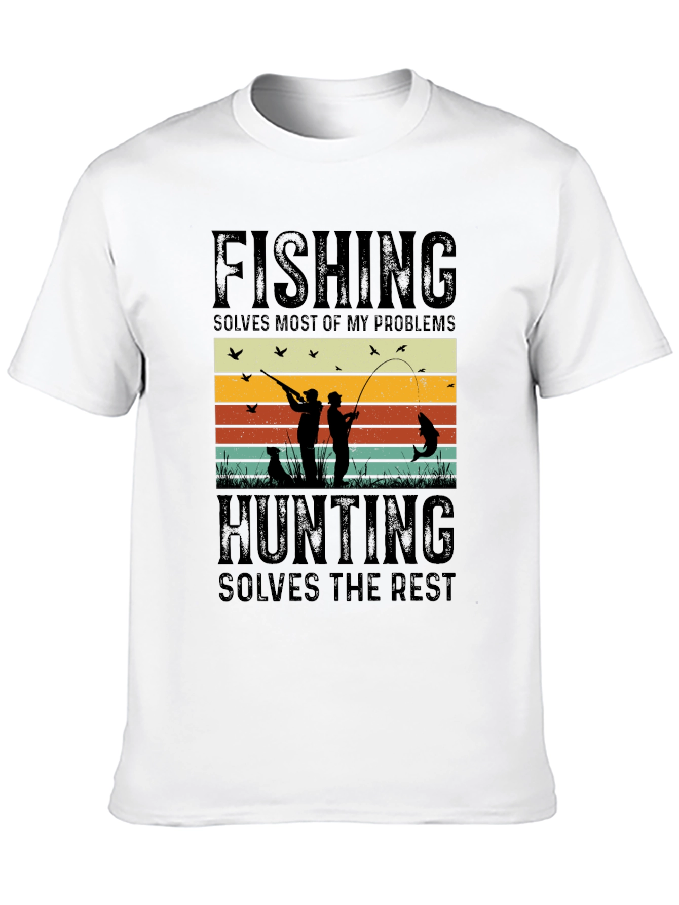 Fishing & Hunting Solve My Problems T-Shirt