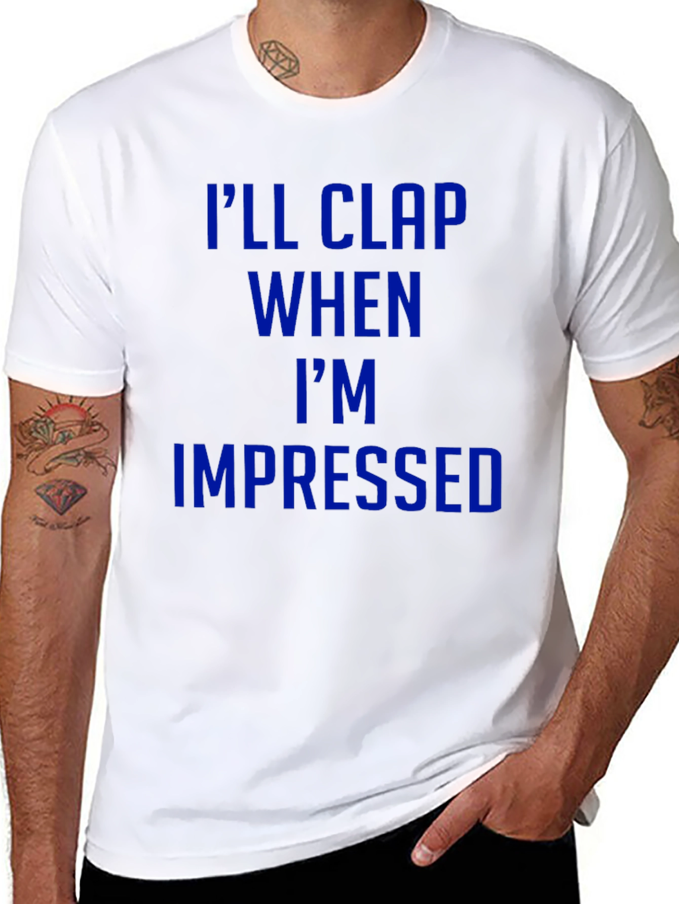Ill Clap When Impressed T-Shirt - Funny Graphic Tee