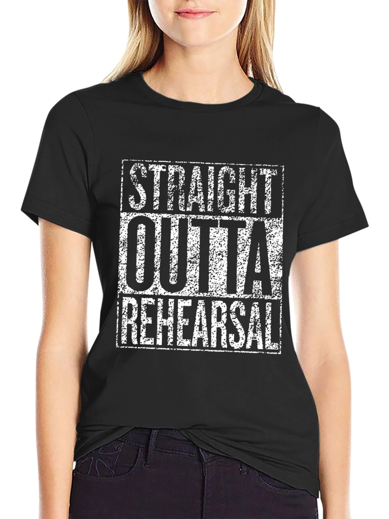 Straight Outta Rehearsal - Black T-Shirt