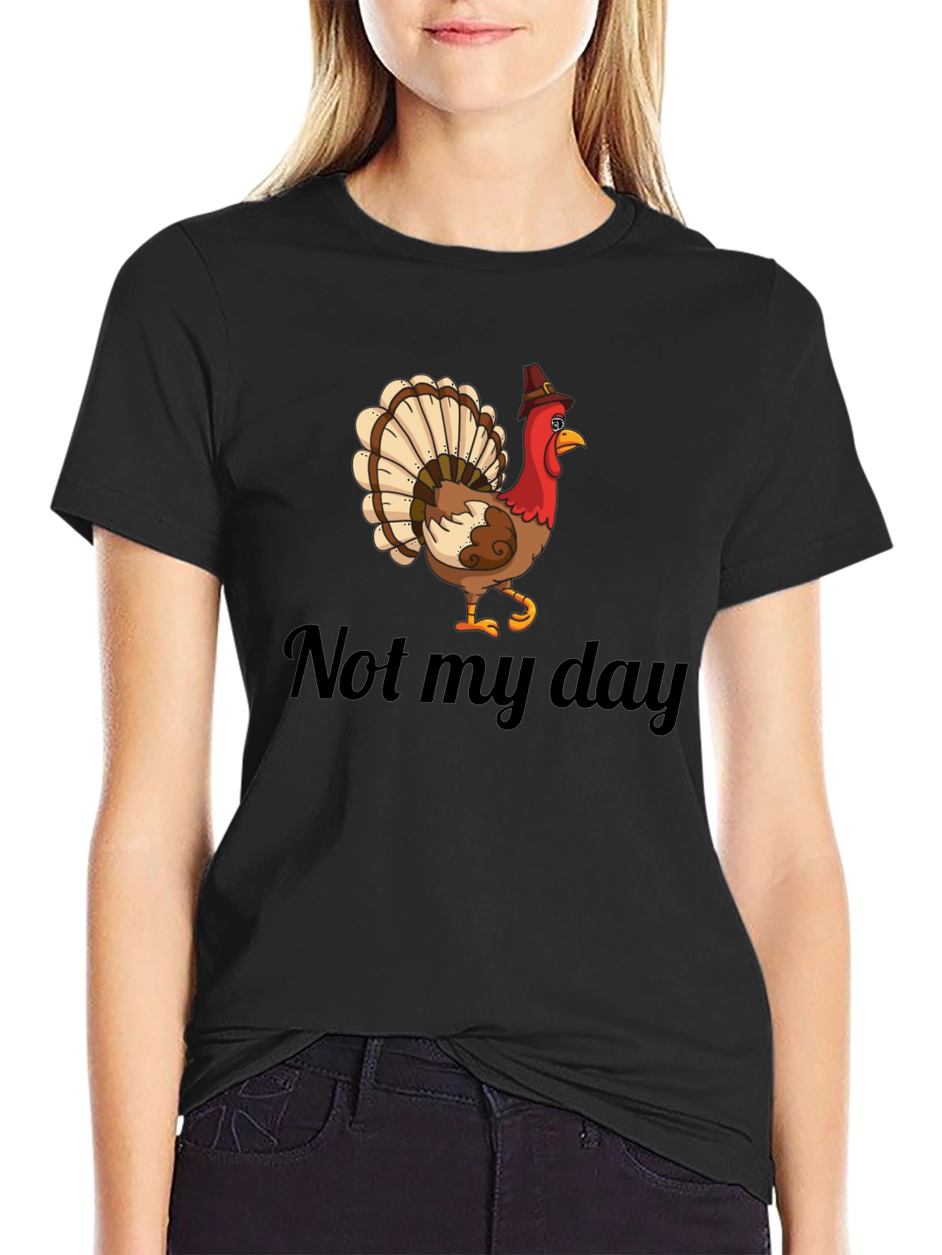 Not My Day Turkey Humor Graphic T-Shirt