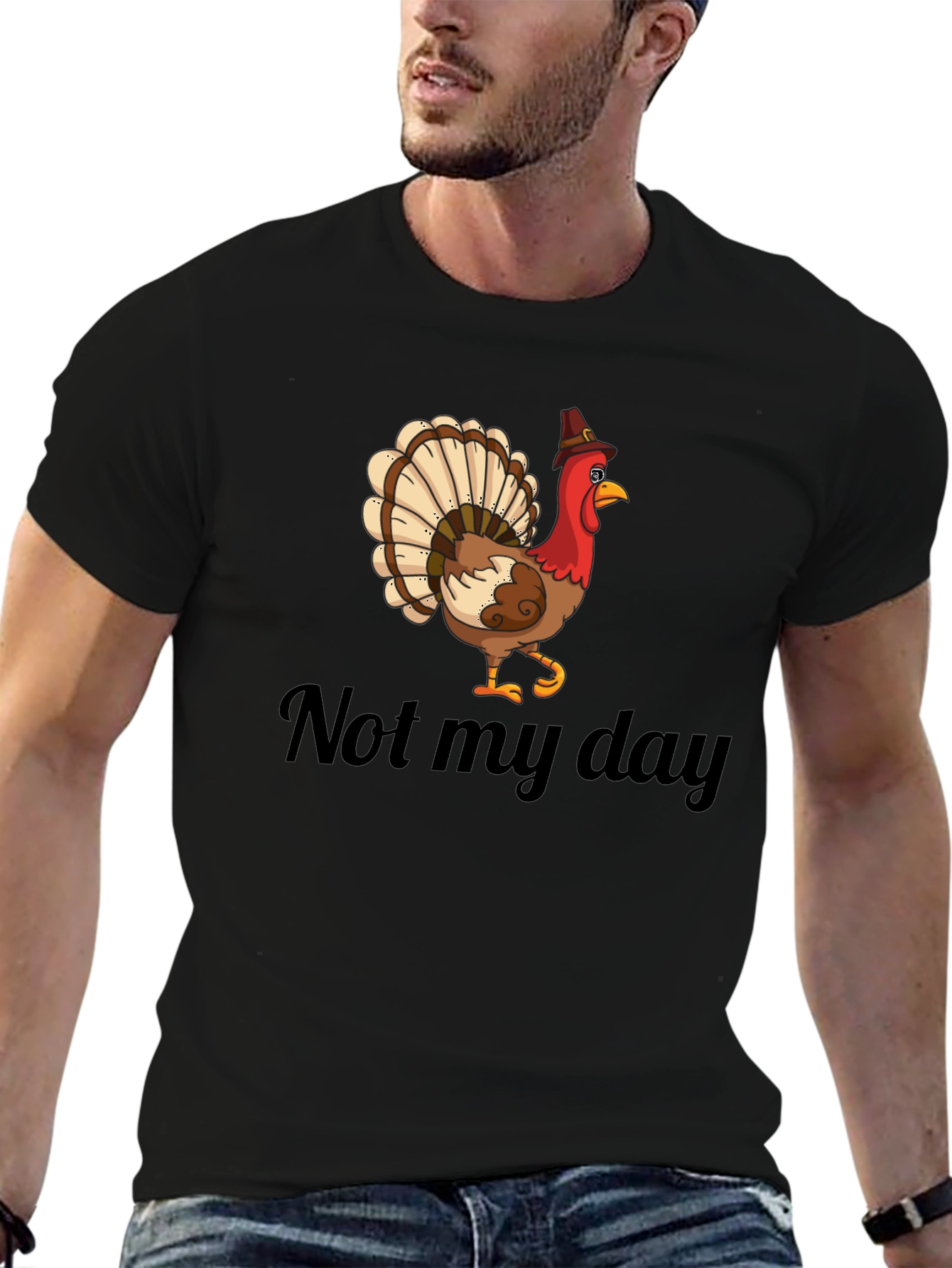 Not My Day Turkey Humor Graphic T-Shirt