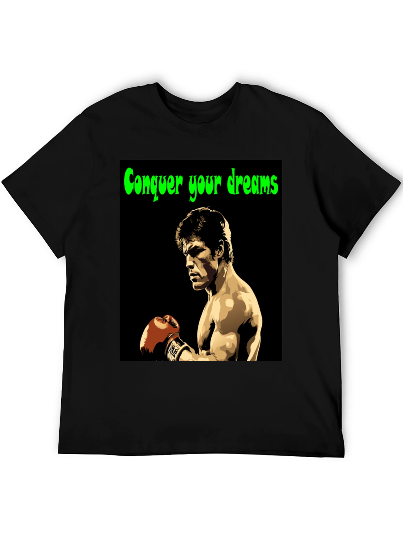 Conquer Your Dreams T-Shirt Boxing Legend Graphic Tee
