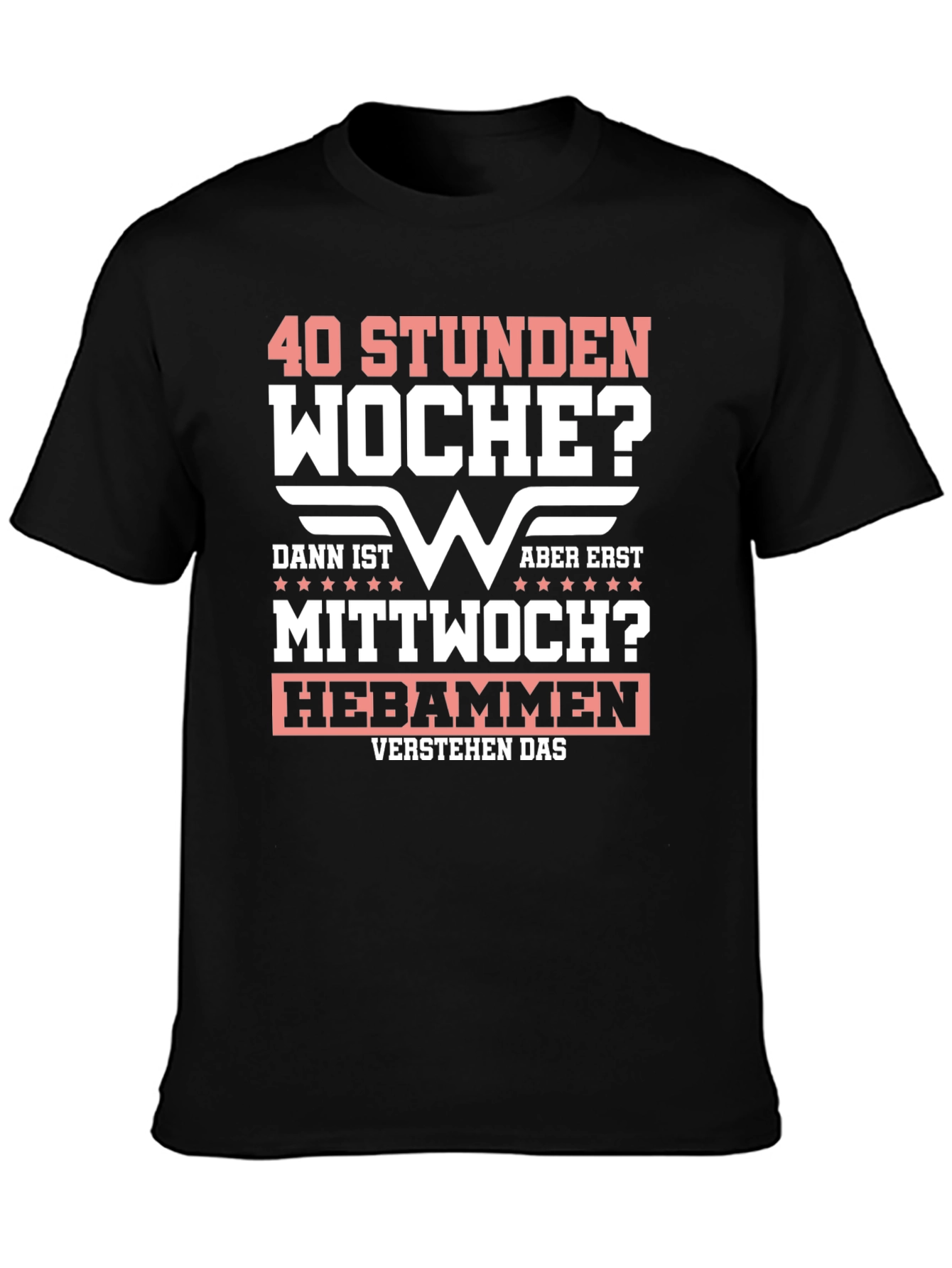40 Stunden Woche? Funny T-Shirt