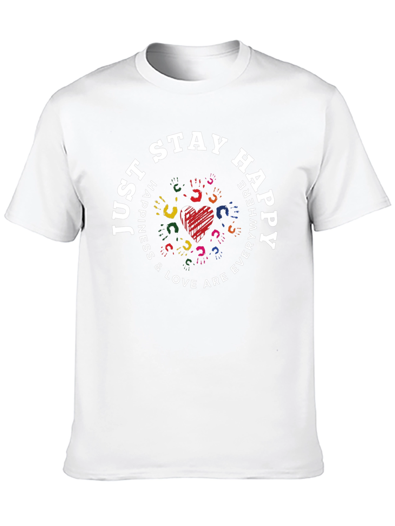 Just Stay Happy T-Shirt