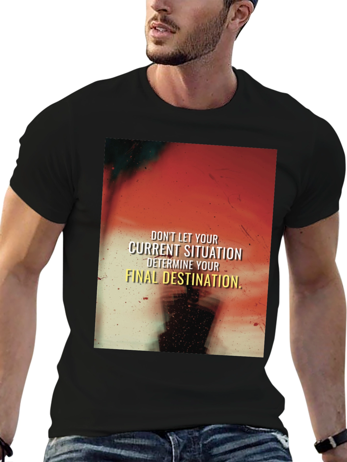 Motivational Graphic T-Shirt - Current Situation Final Destination