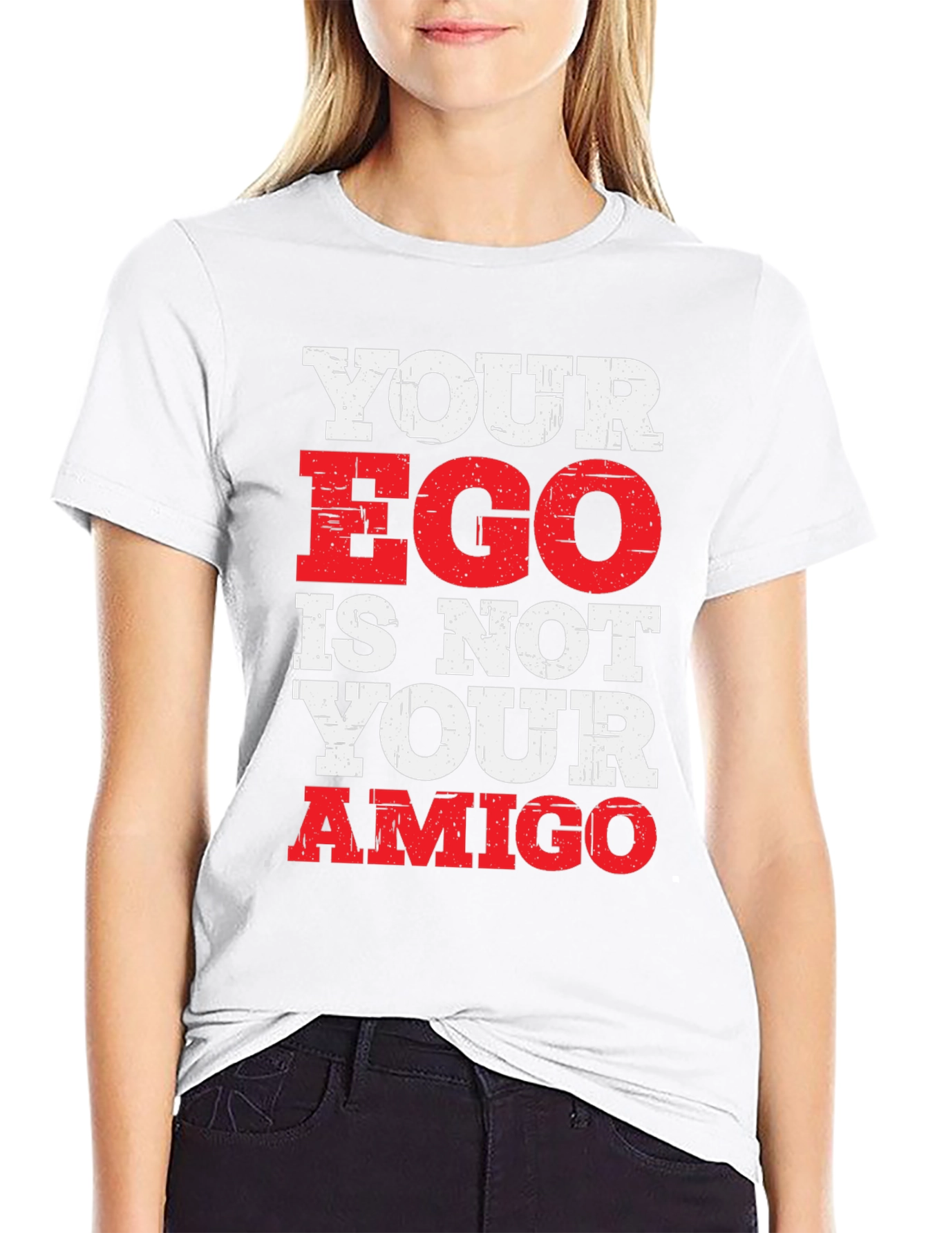 Your Ego Is Not Your Amigo Graphic T-Shirt