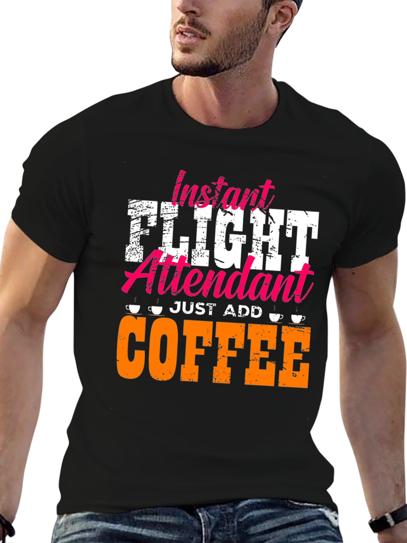 Instant Flight Attendant - Just Add Coffee T-Shirt