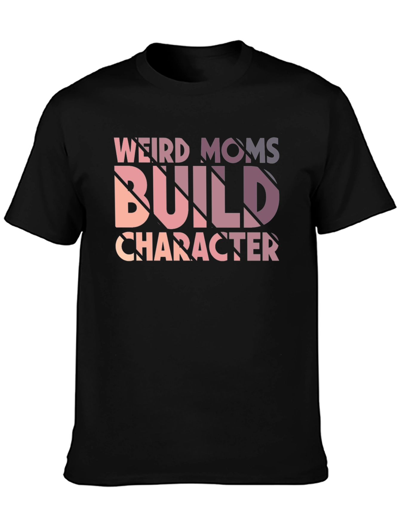 Weird Moms Build Character Black Graphic Tee