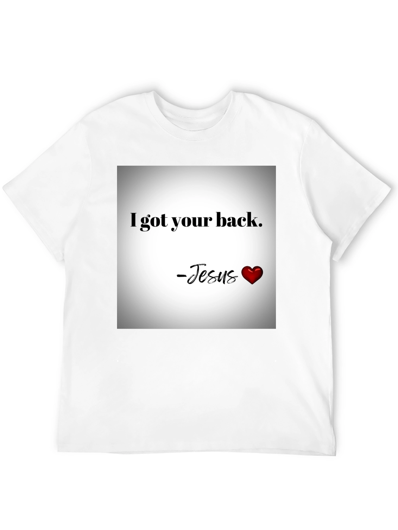 I Got Your Back - Jesus Graphic T-Shirt