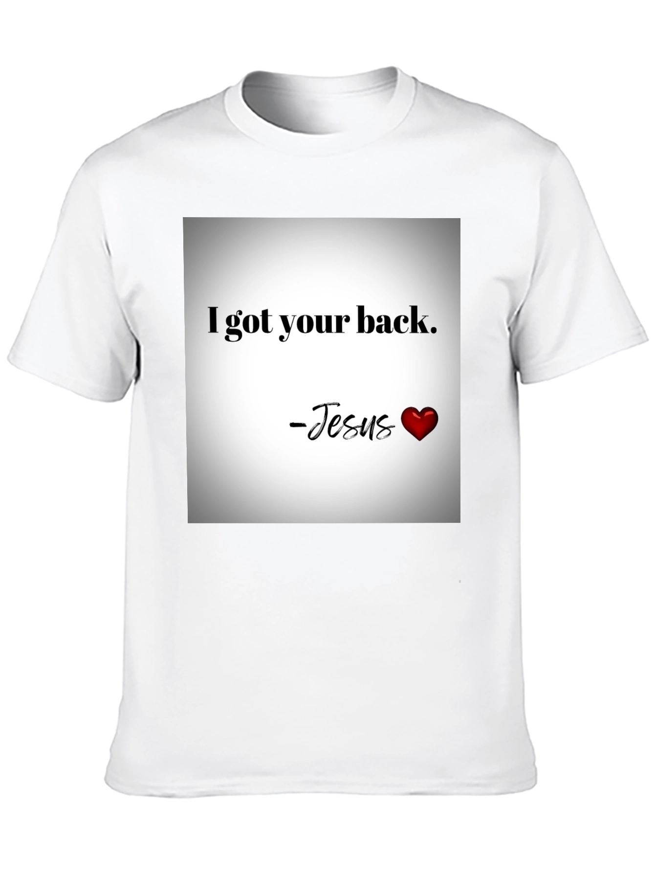 I Got Your Back - Jesus Graphic T-Shirt