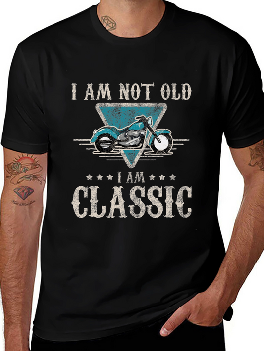 I Am Not Old I Am Classic Graphic Tee