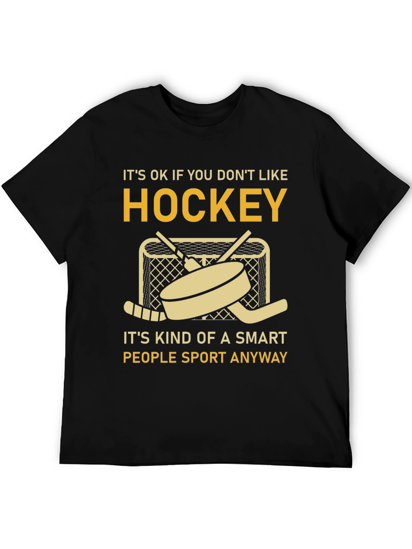 Its OK If You Dont Like Hockey T-Shirt
