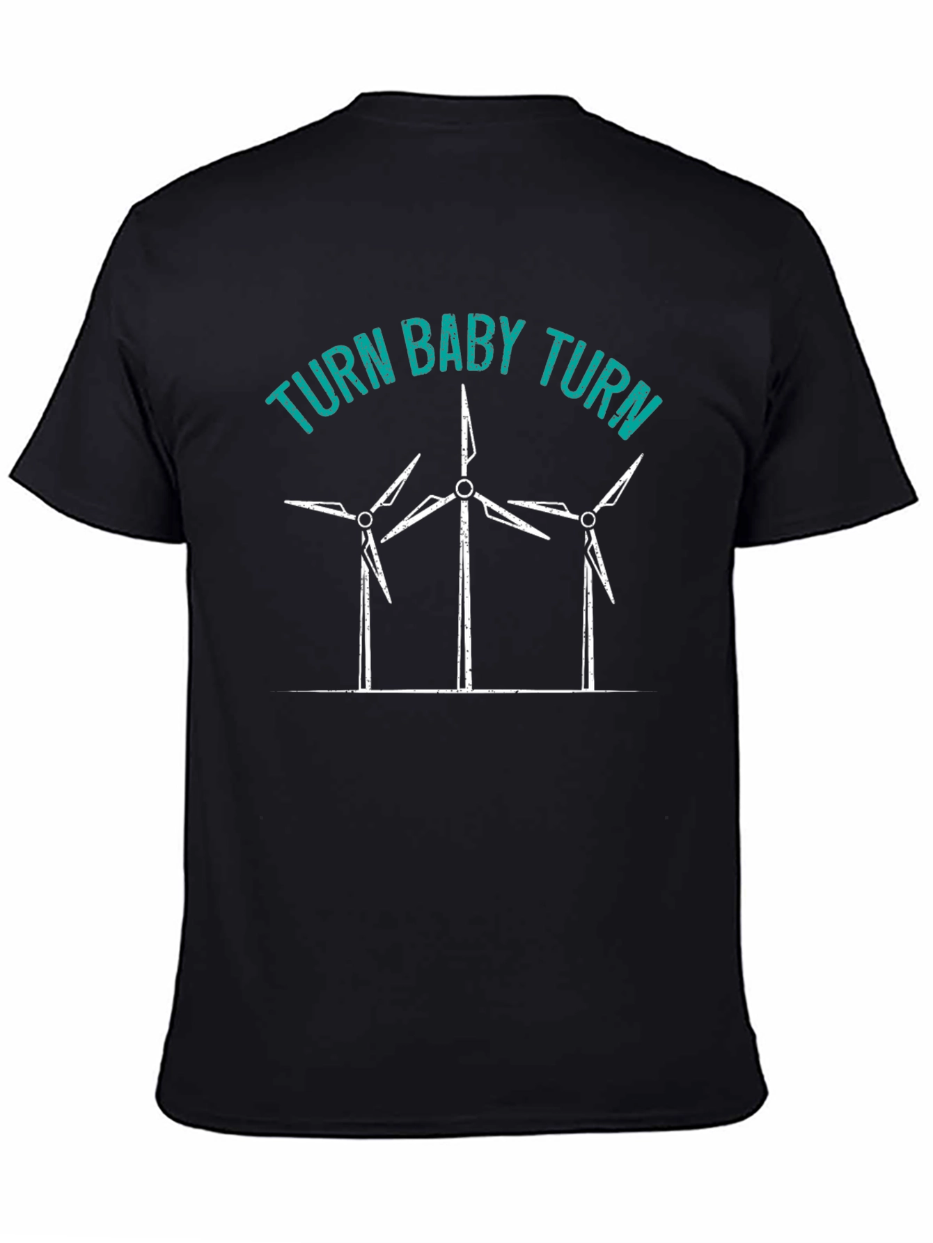 Turn Baby Turn Wind Turbine Graphic T-Shirt
