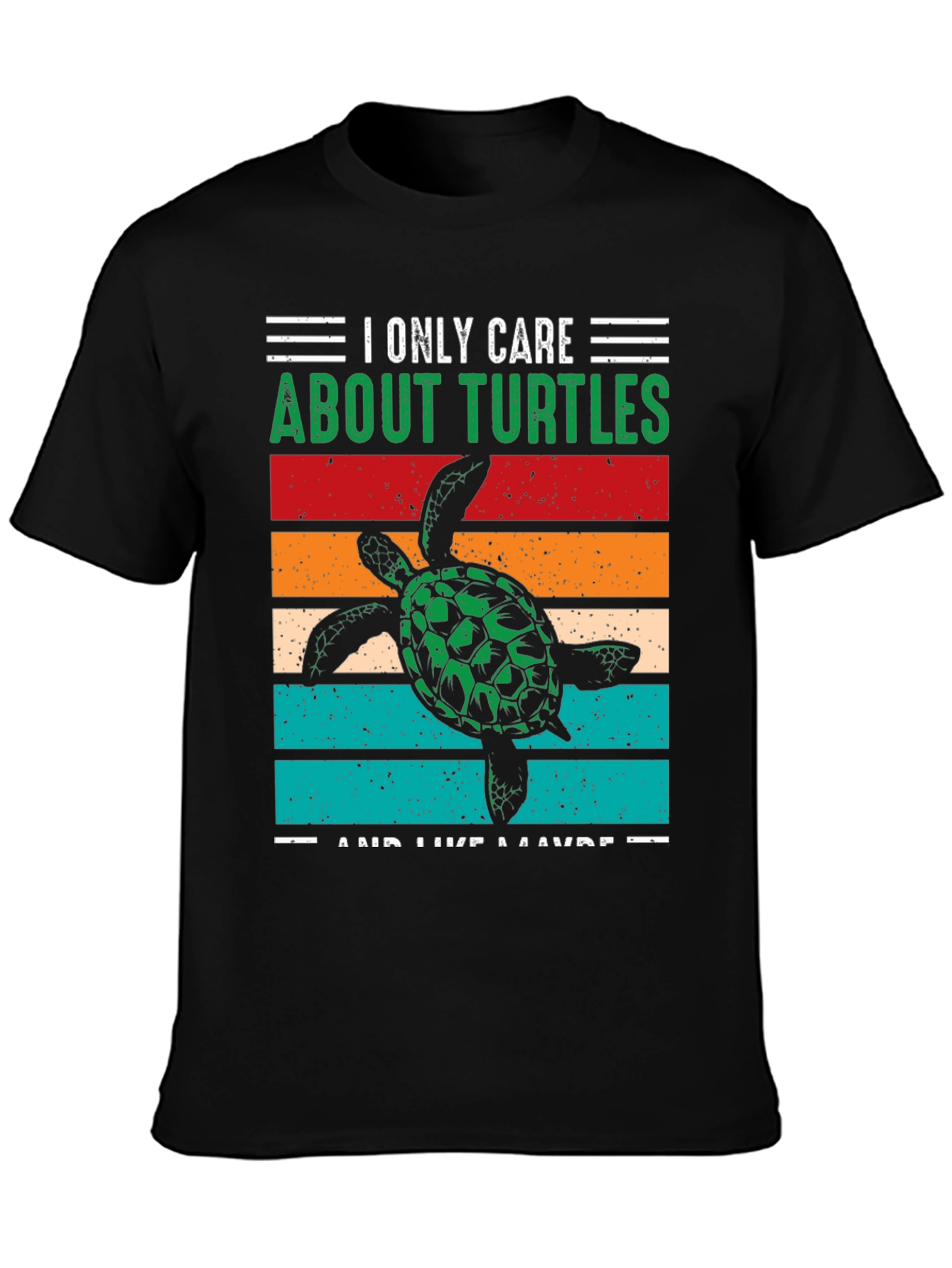 I Only Care About Turtles Graphic T-Shirt