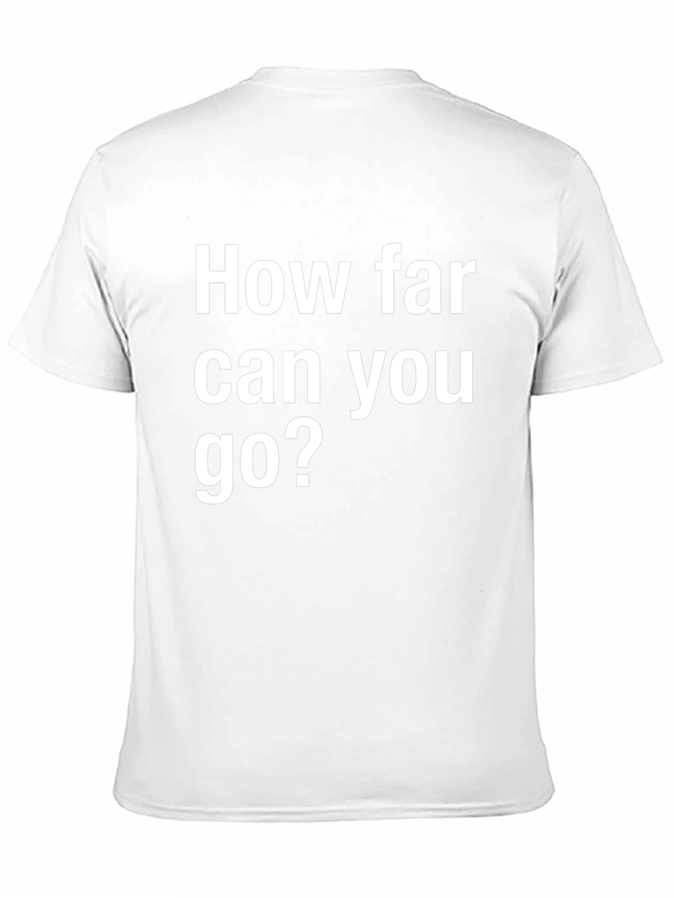 Motivational Black T-Shirt: How Far Can You Go?