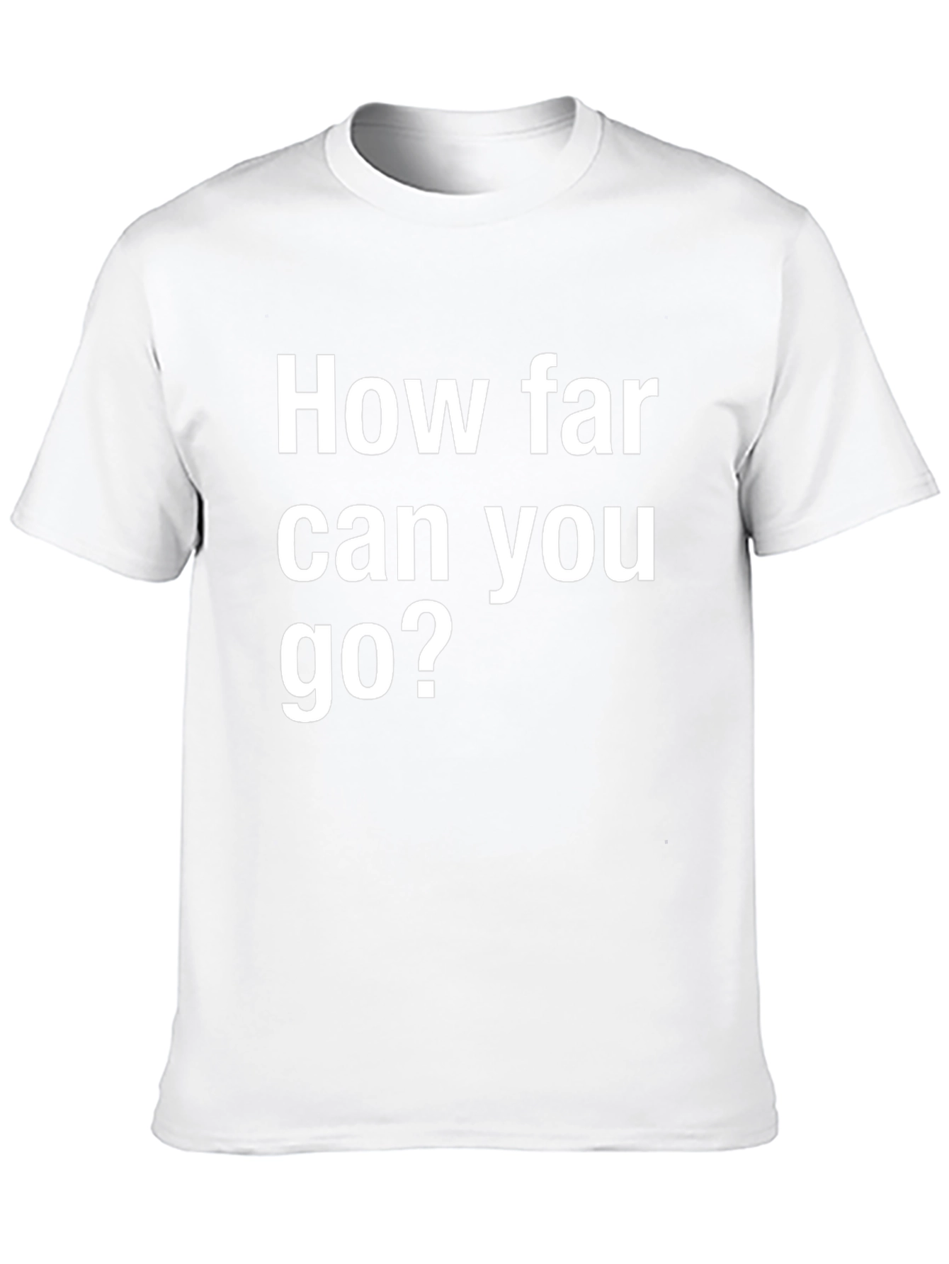 Motivational Black T-Shirt: How Far Can You Go?
