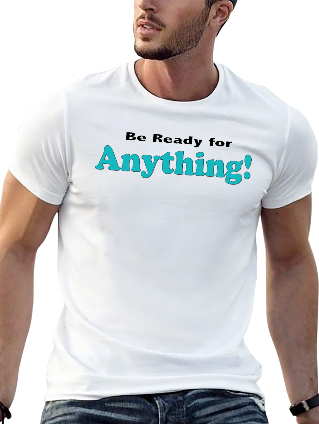 Be Ready for Anything Black Graphic T-Shirt
