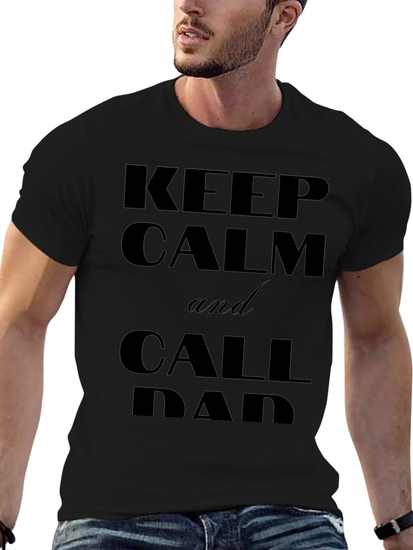 Keep Calm and Call Dad T-Shirt - Black