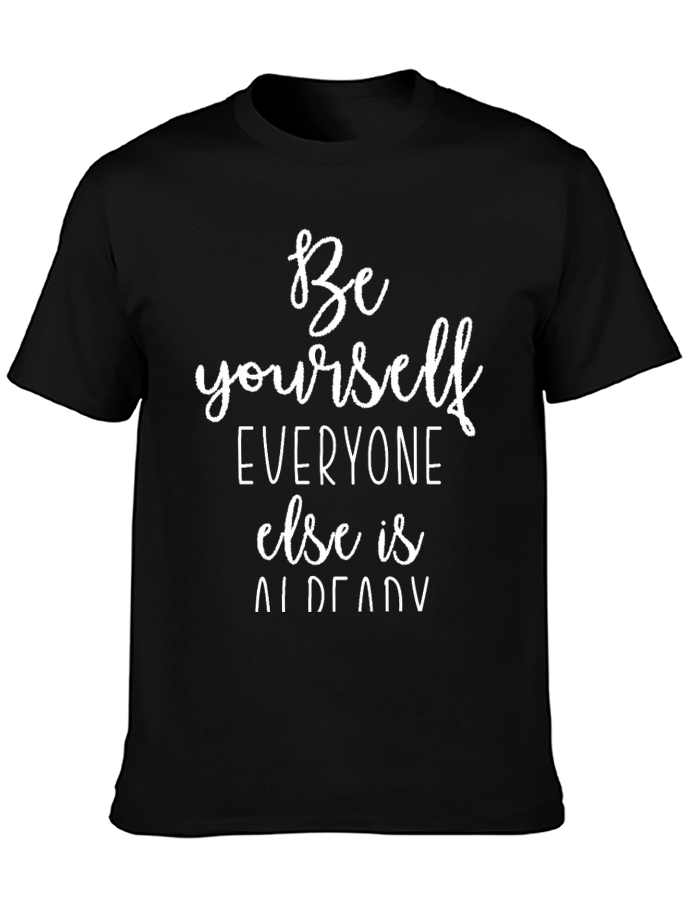 Be Yourself Graphic Tee - Inspirational Quote T-Shirt
