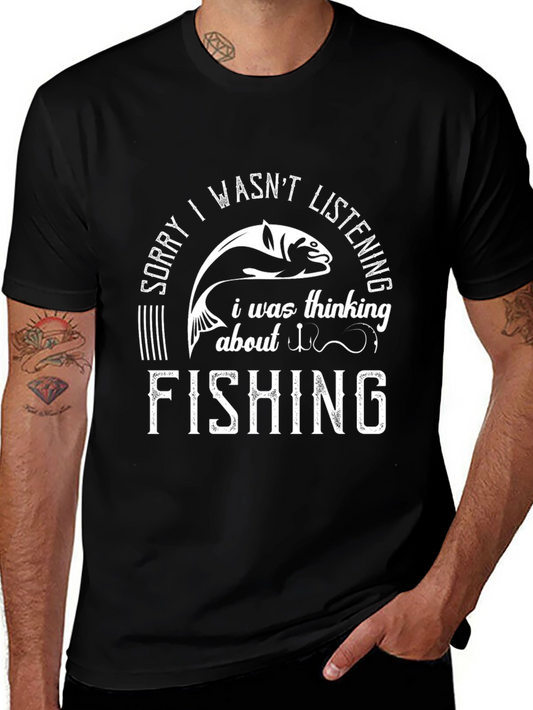 Fishing Graphic Tee: Sorry I Wasnt Listening
