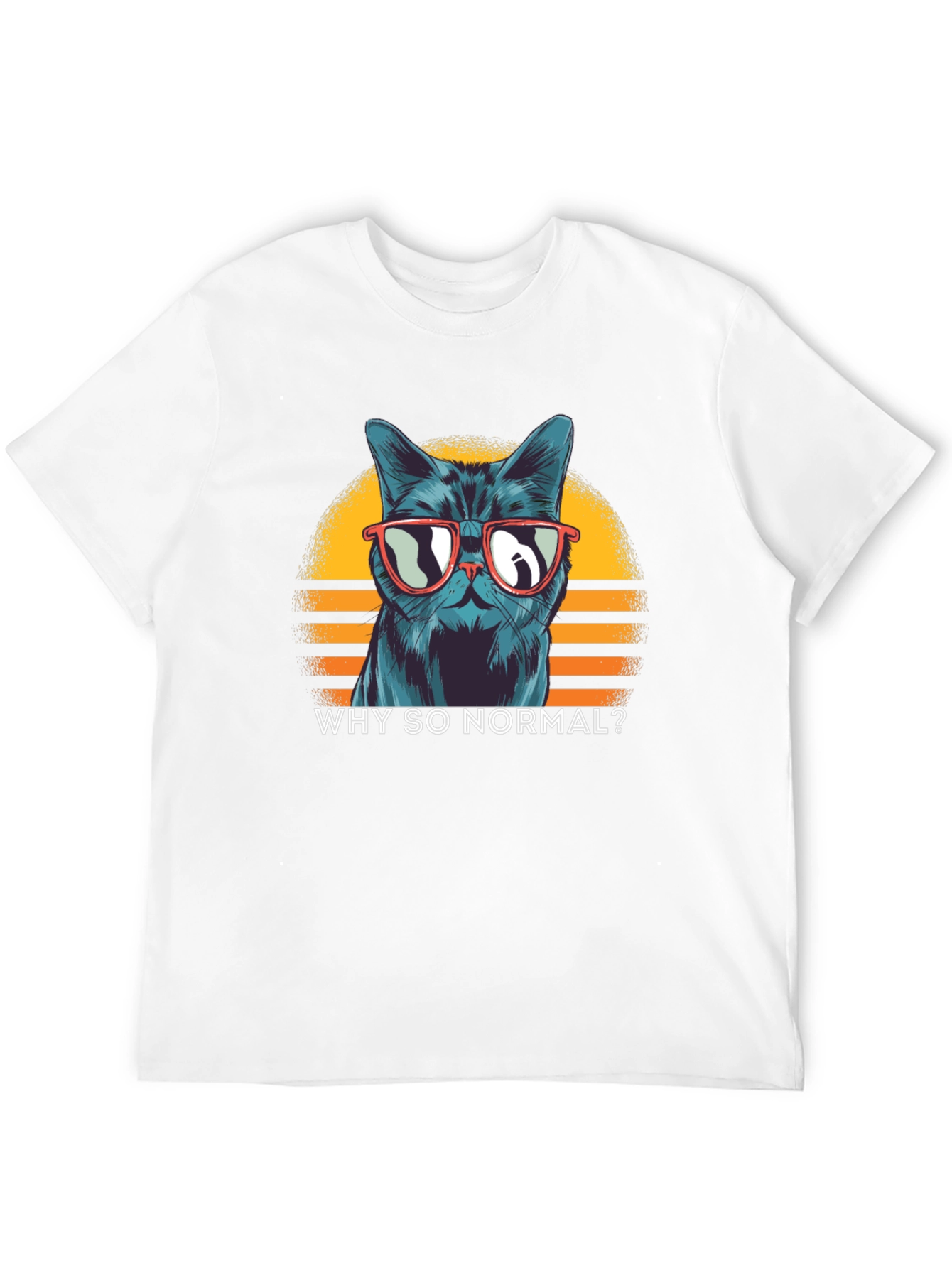 Cool Cat T-Shirt: Why So Normal?