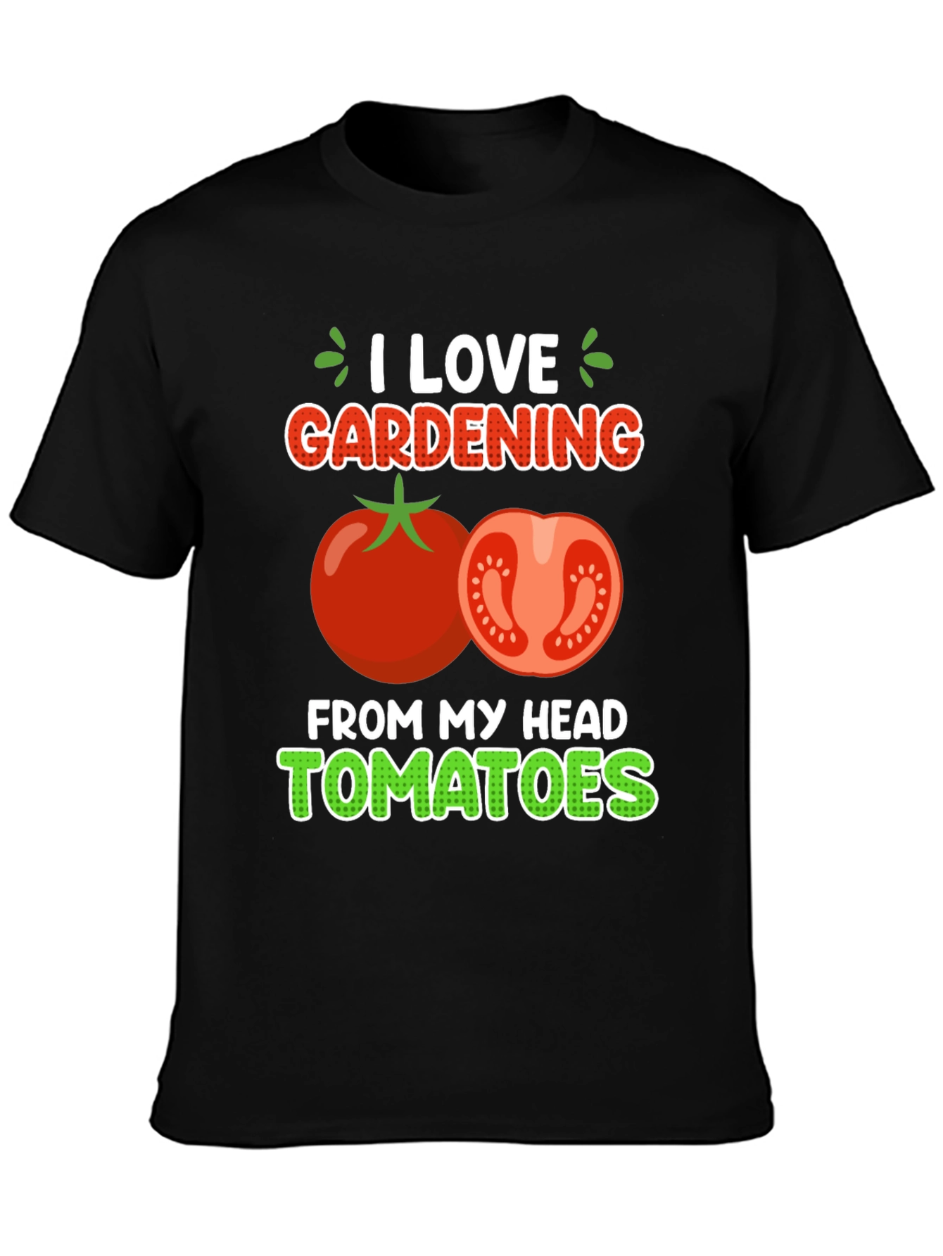 I Love Gardening Tomato T-Shirt