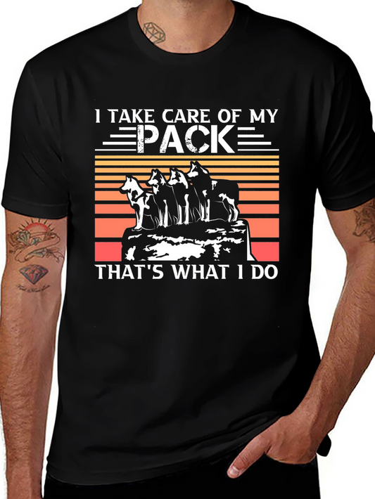 I Take Care of My Pack T-Shirt