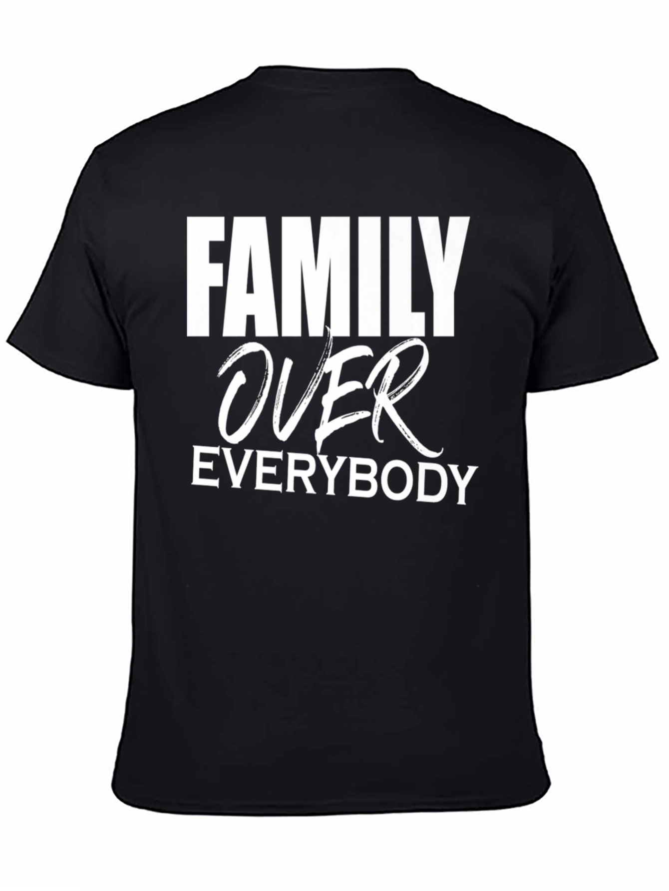 Family Over Everybody Graphic Tee