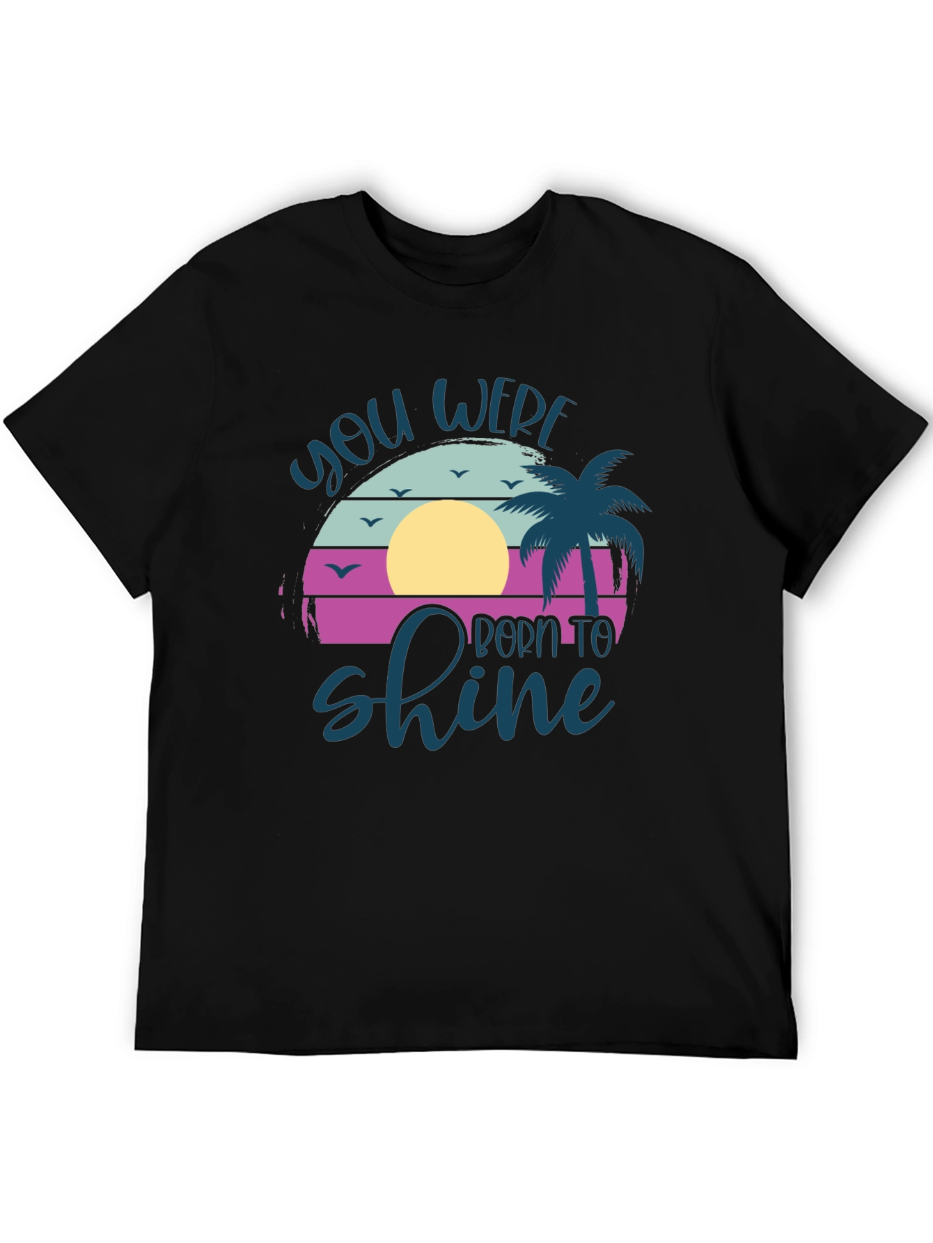 You Were Born to Shine Graphic T-Shirt