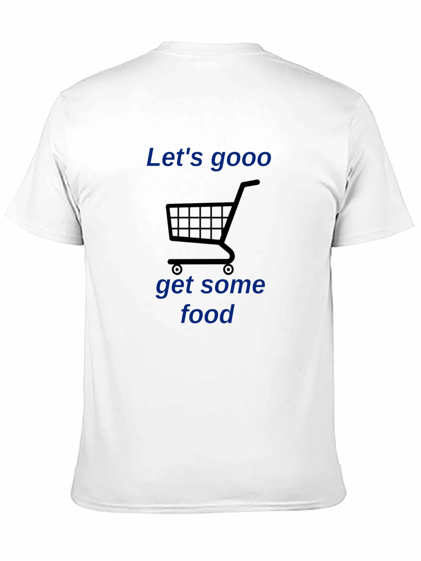Lets Gooo Get Some Food Black T-Shirt