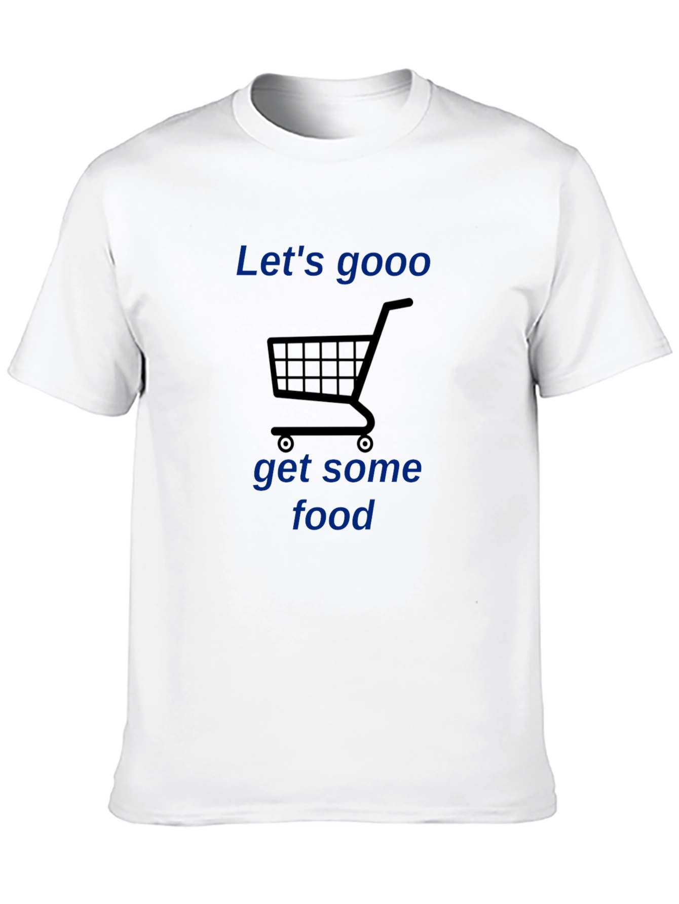 Lets Gooo Get Some Food Black T-Shirt