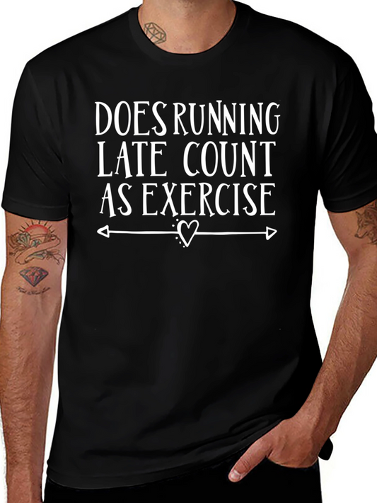 Funny Running Late Exercise Graphic T-Shirt