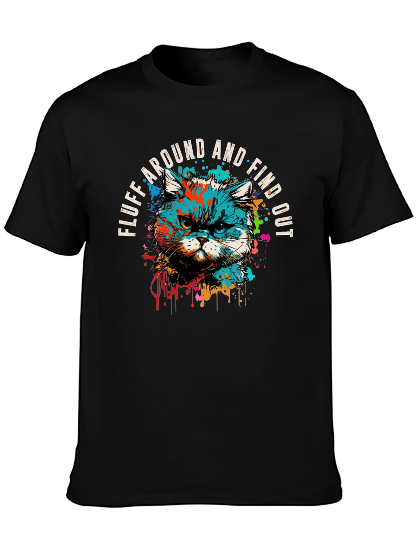 Fluff Around and Find Out Graphic Tee