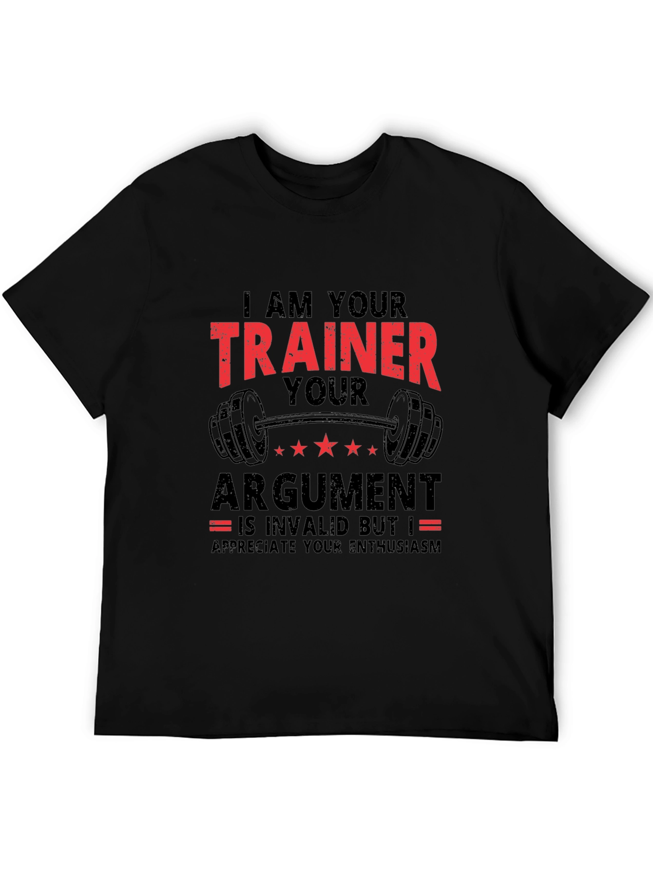 Trainer Argument T-Shirt: Funny Gym Workout Tee