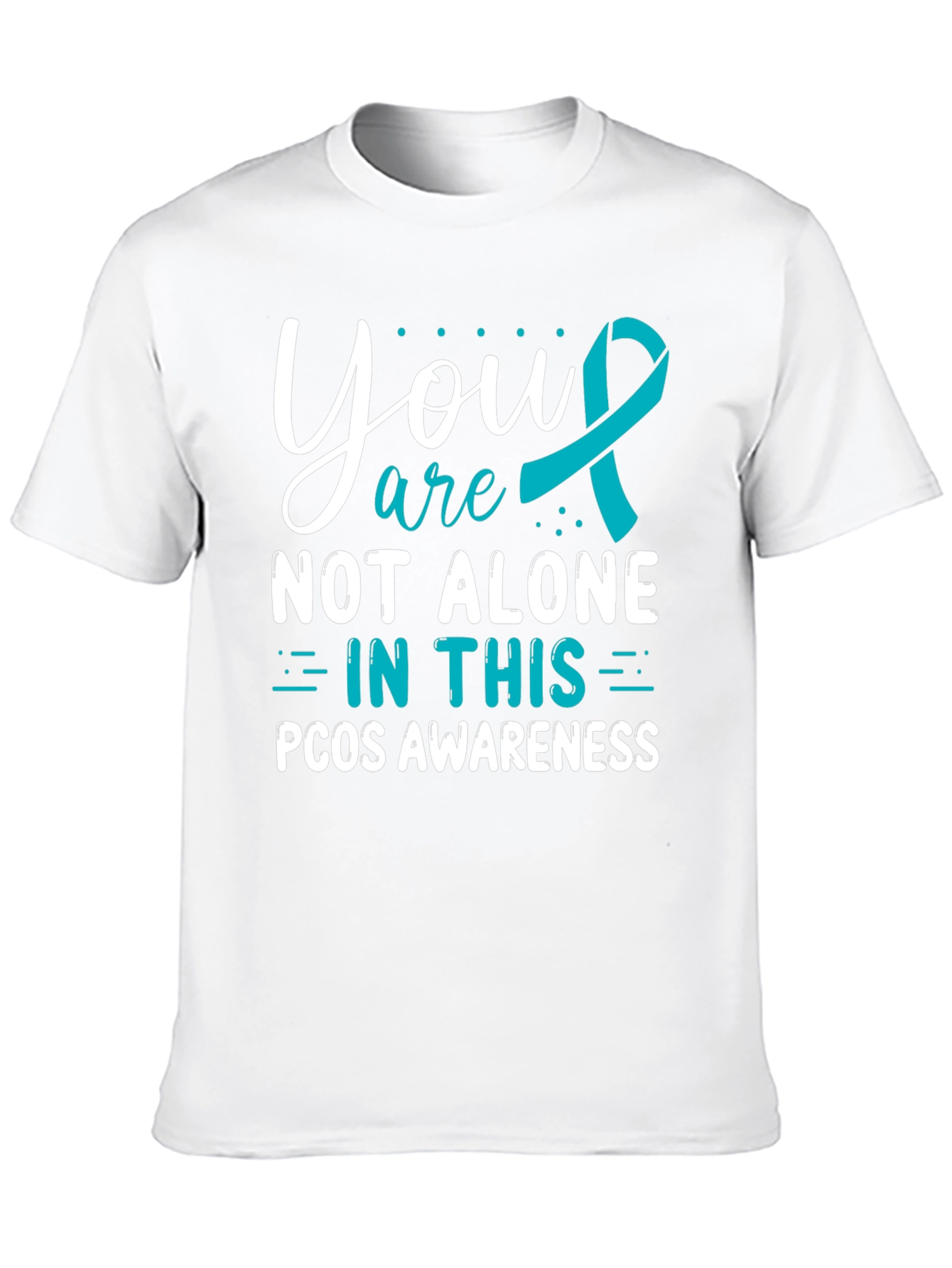 PCOS Awareness T-Shirt - You Are Not Alone