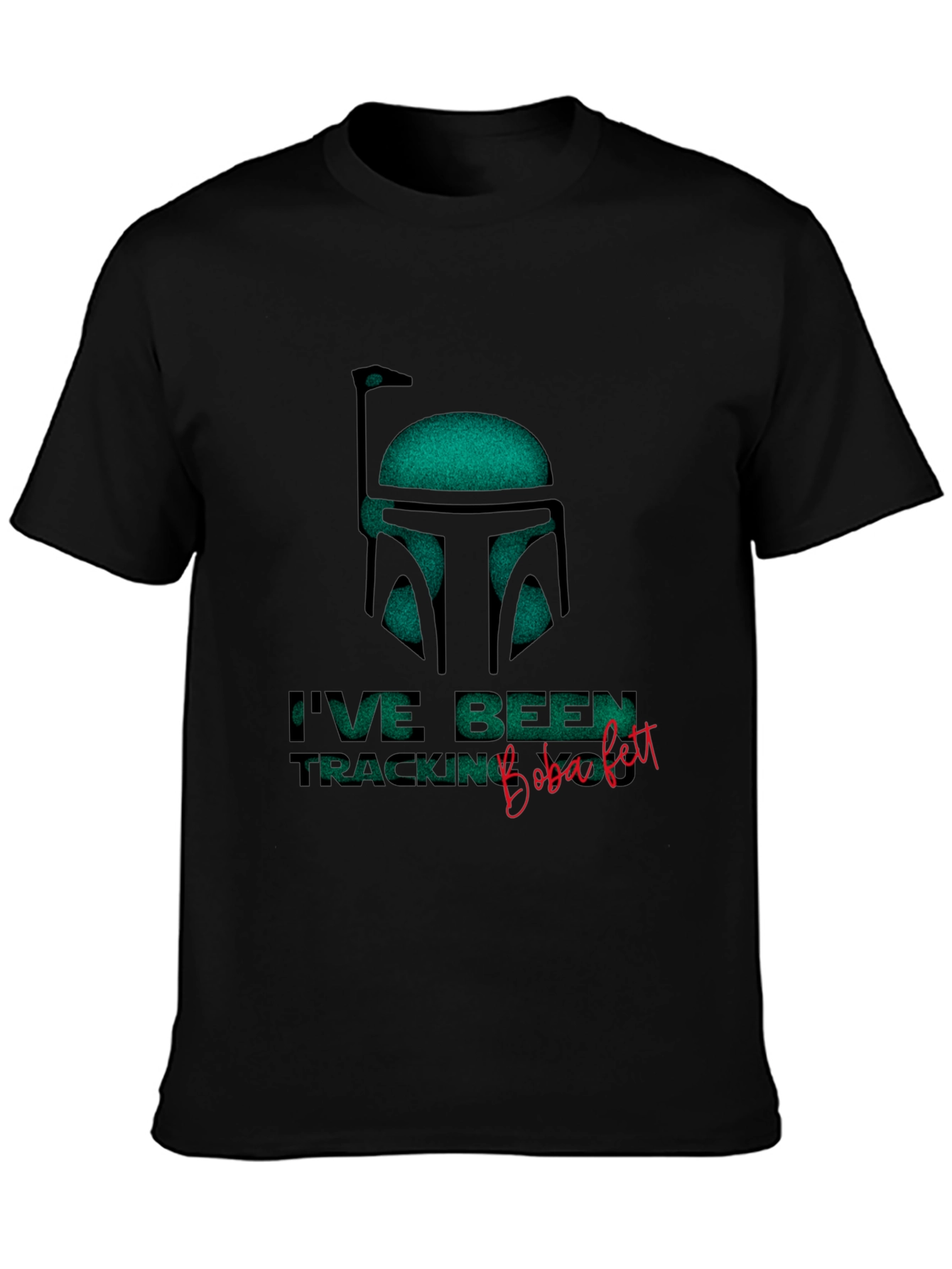 Star Wars Boba Fett Ive Been Tracking T-Shirt