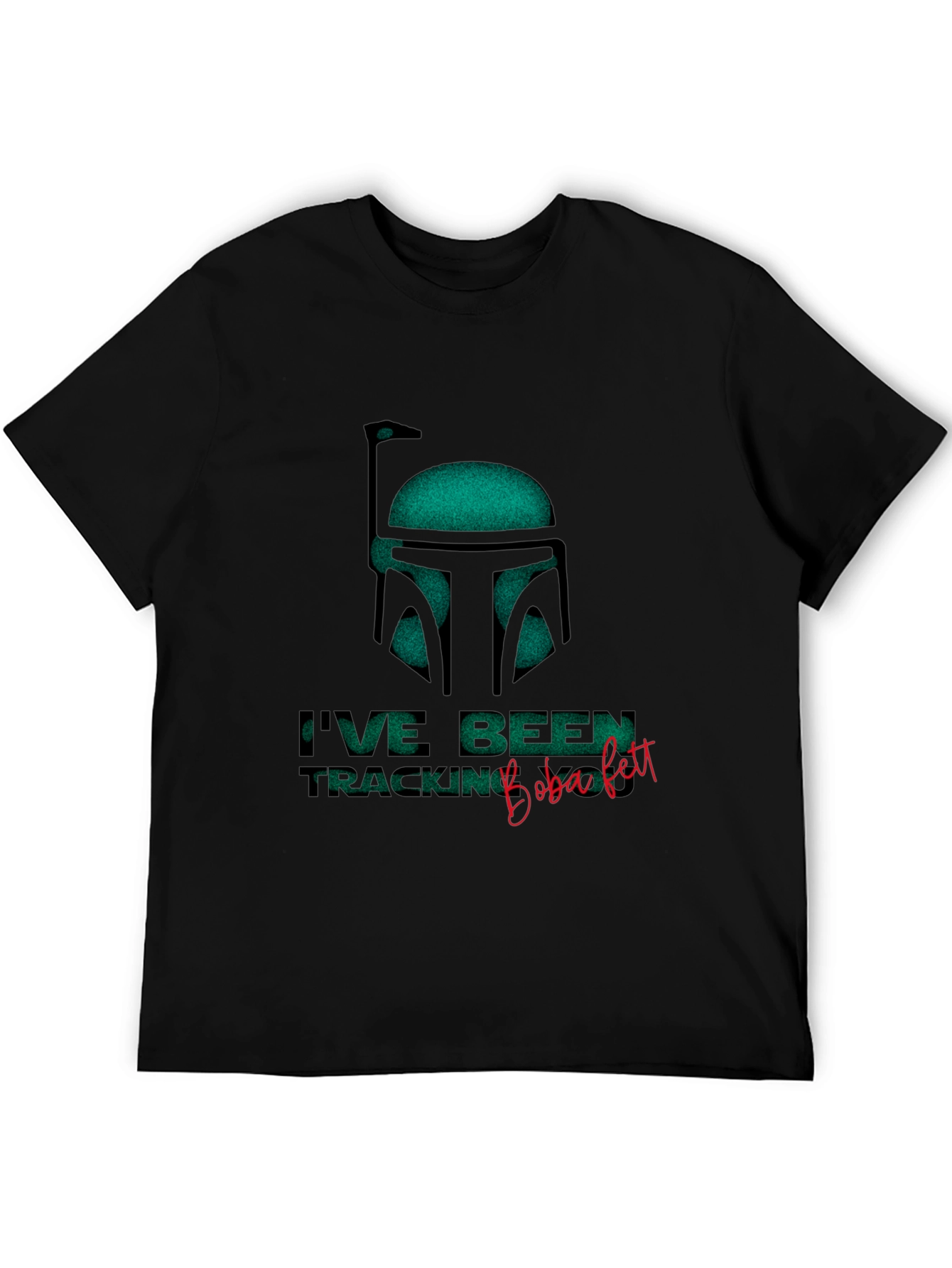 Star Wars Boba Fett Ive Been Tracking T-Shirt