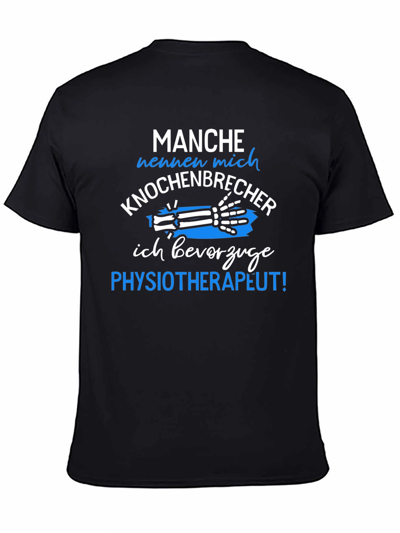 Funny Physical Therapist T-Shirt - Knochenbrecher Design