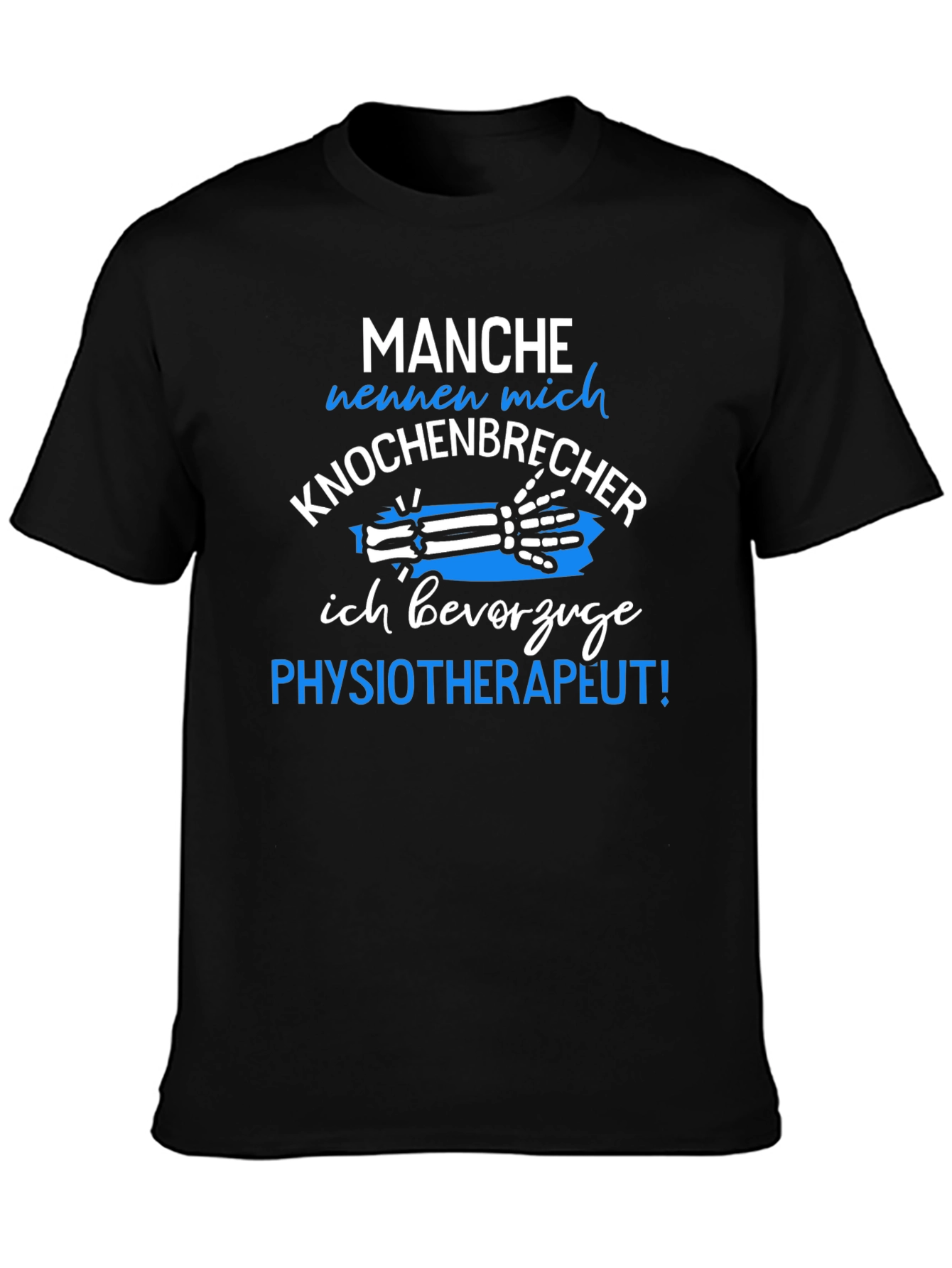 Funny Physical Therapist T-Shirt - Knochenbrecher Design