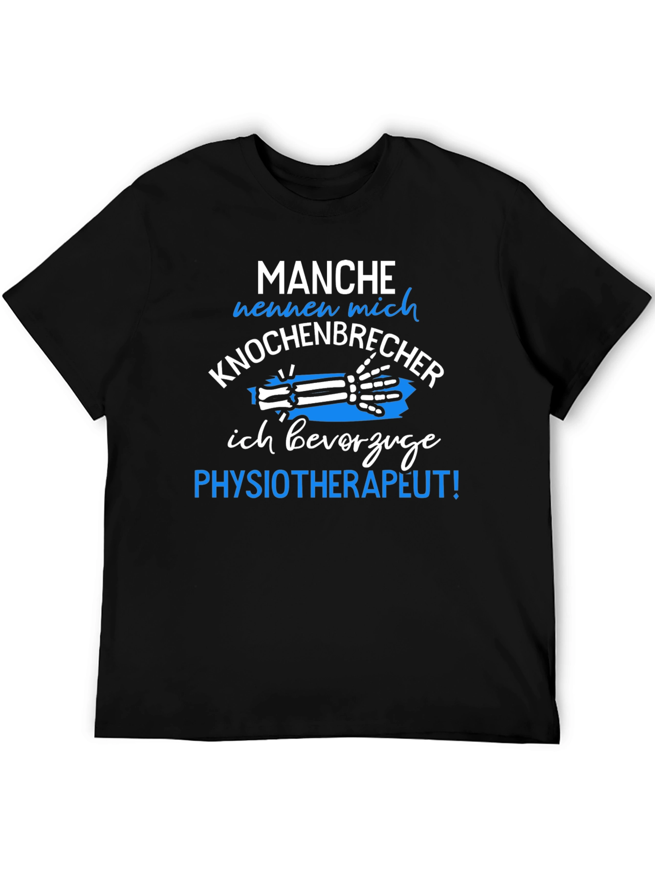 Funny Physical Therapist T-Shirt - Knochenbrecher Design