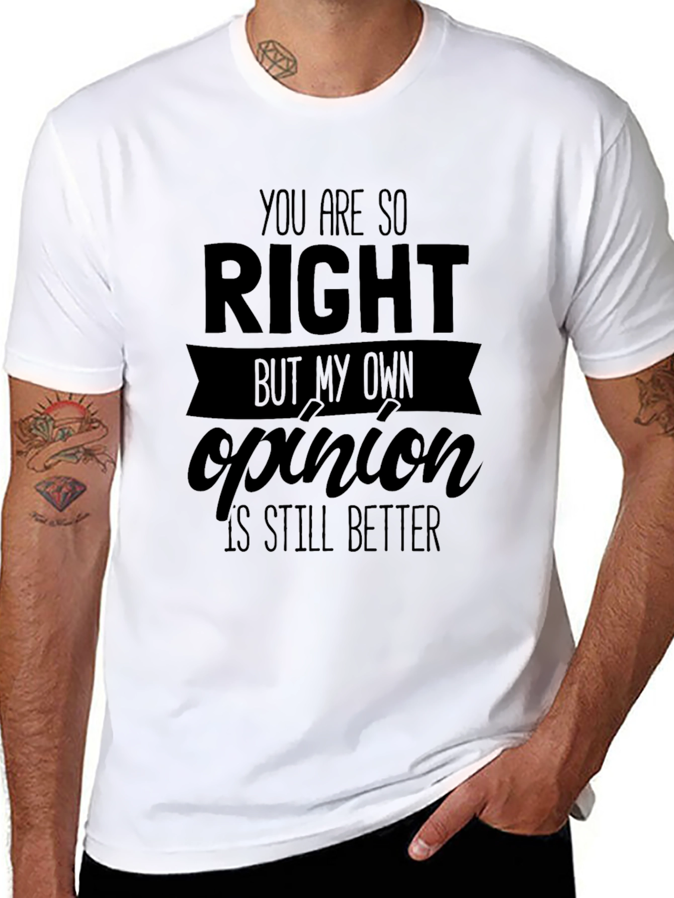 Funny Opinion T-Shirt - Sarcastic Humor Tee