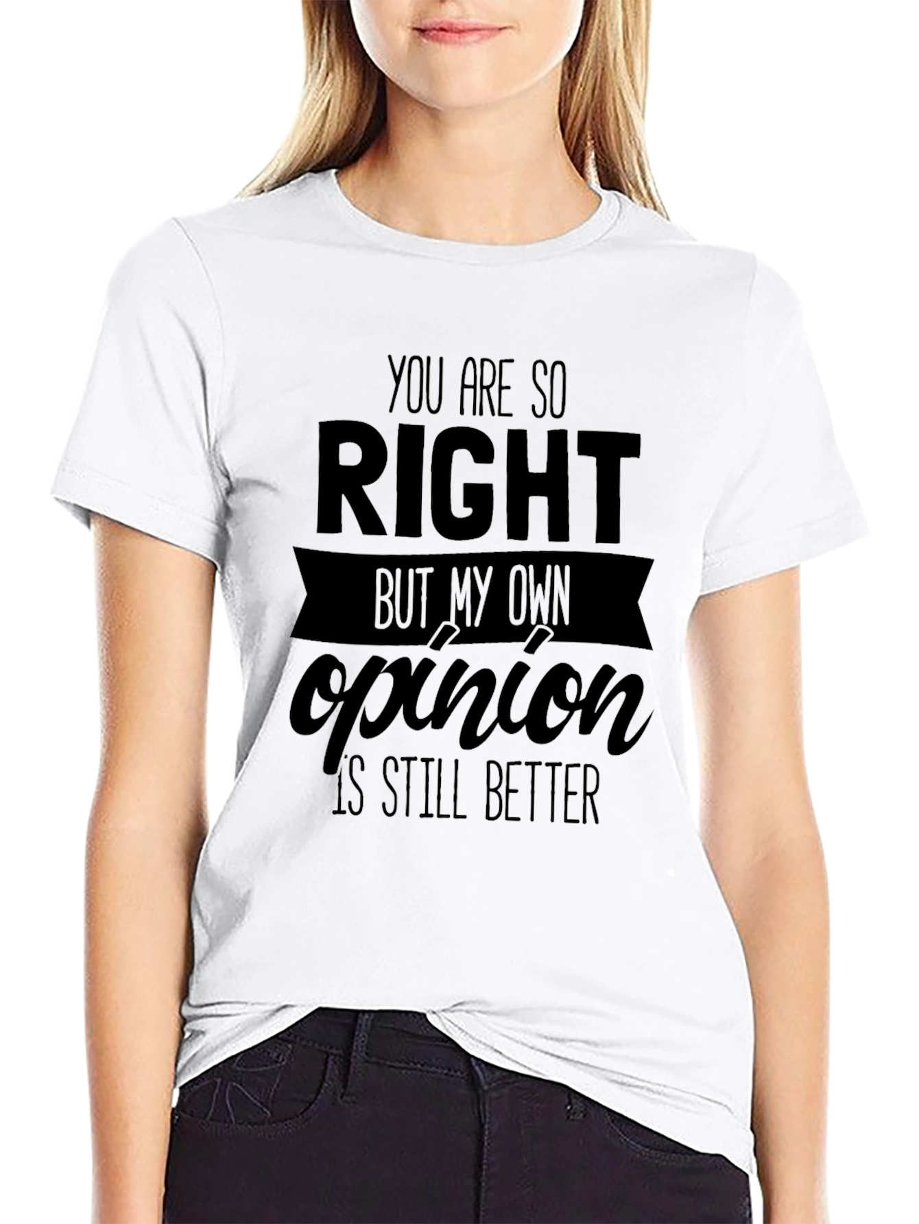 Funny Opinion T-Shirt - Sarcastic Humor Tee