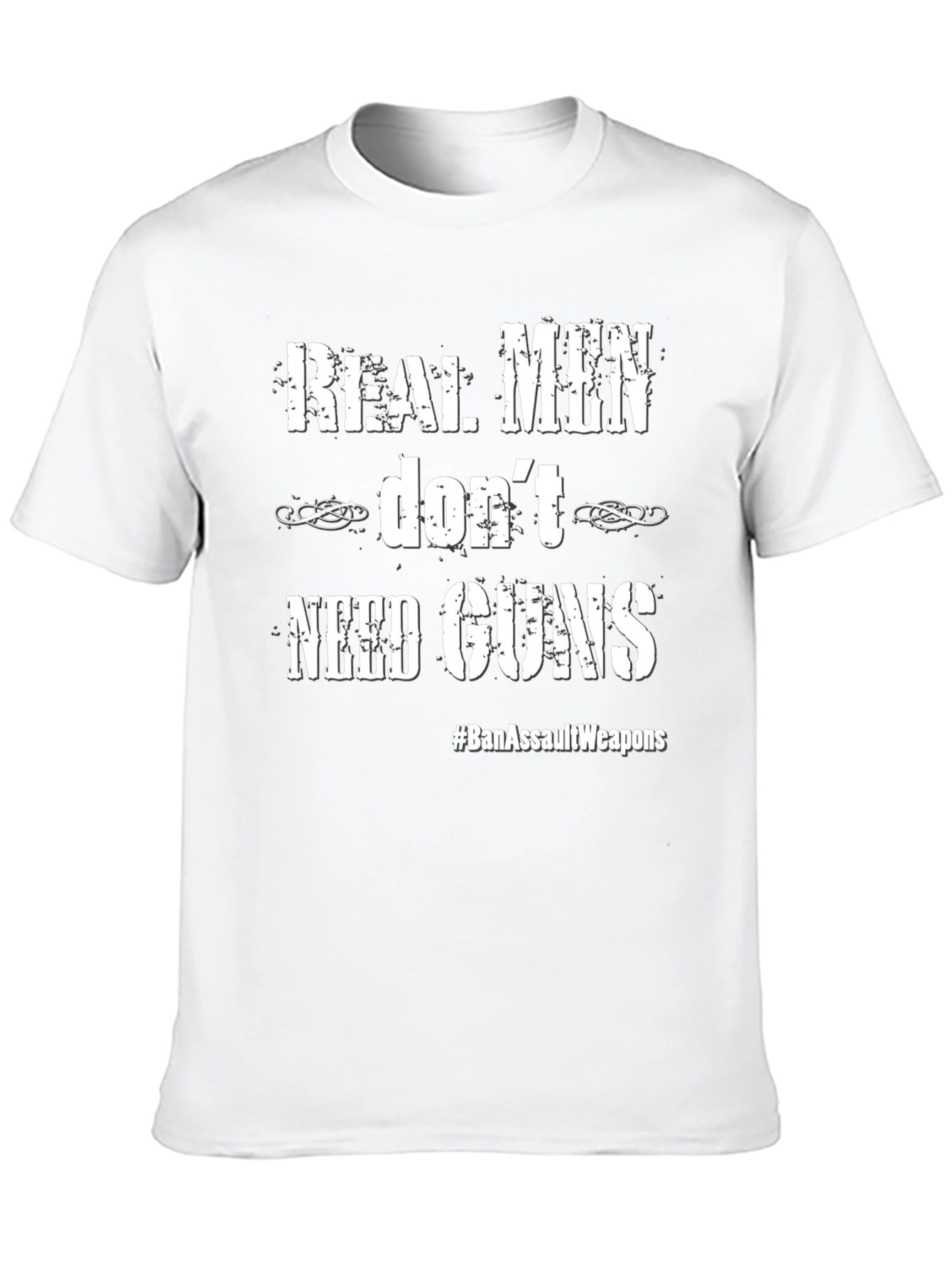 Real Men Dont Need Guns Graphic Tee