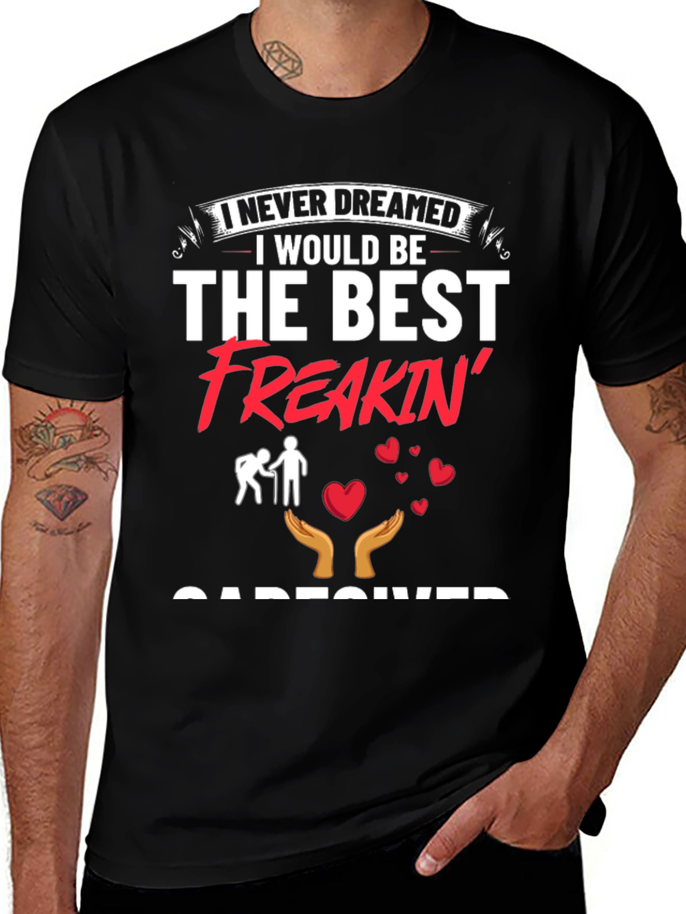 Best Freakin Caregiver T-Shirt - Unisex