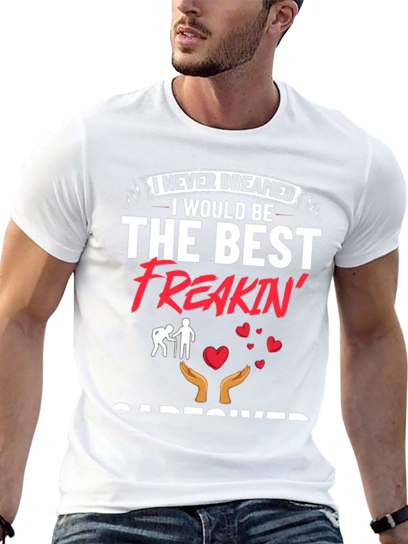 Best Freakin Caregiver T-Shirt - Unisex