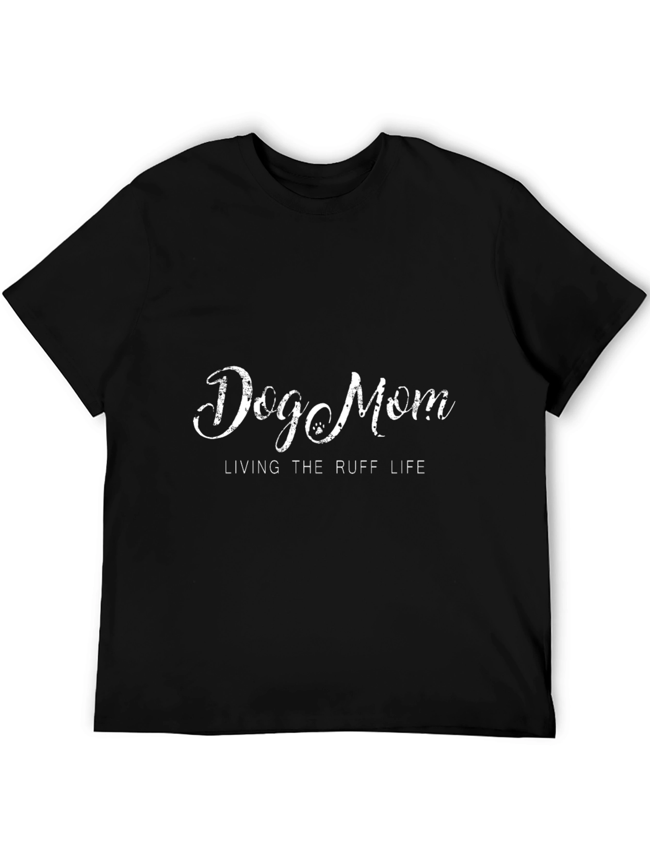Dog Mom Tee: Living the Ruff Life