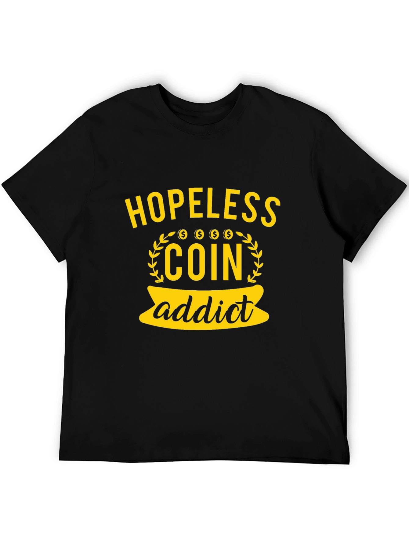 Hopeless Coin Addict Graphic T-Shirt