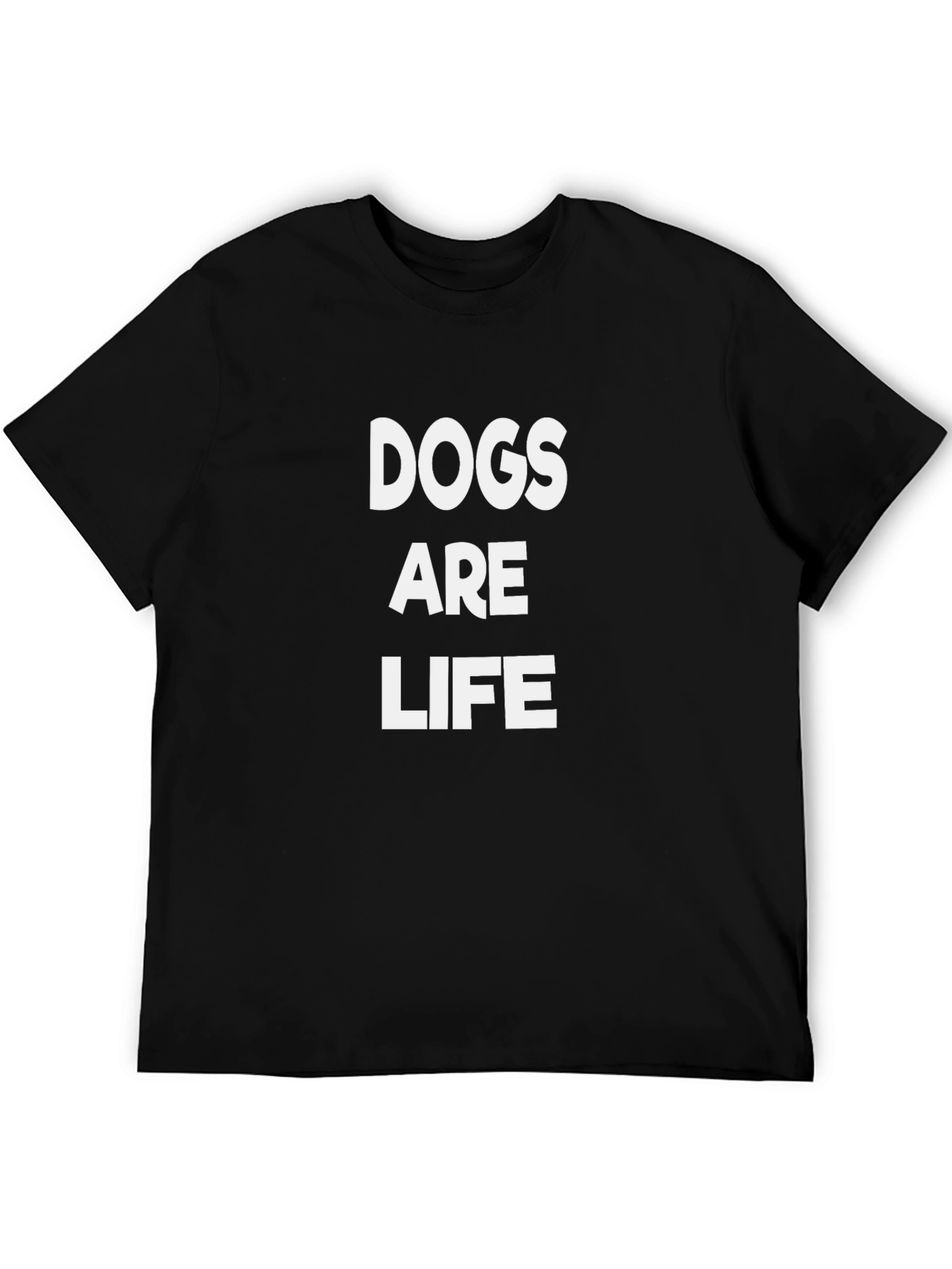 Dogs Are Life T-Shirt - Black Cotton Tee